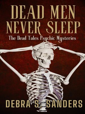 cover image of Dead Men Never Sleep